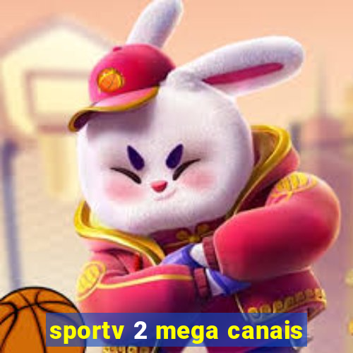 sportv 2 mega canais