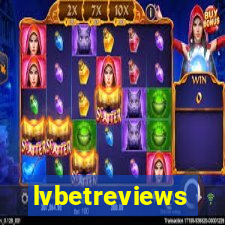 lvbetreviews