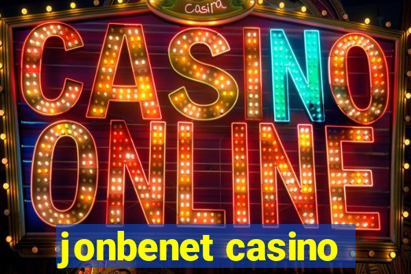 jonbenet casino