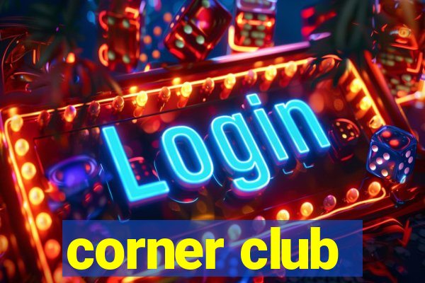 corner club