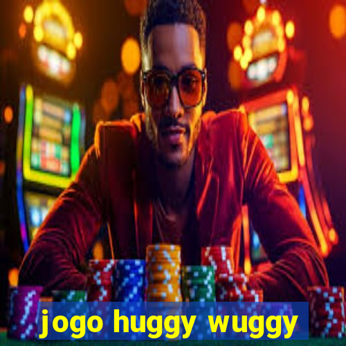 jogo huggy wuggy