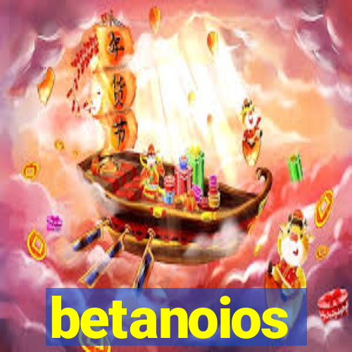 betanoios