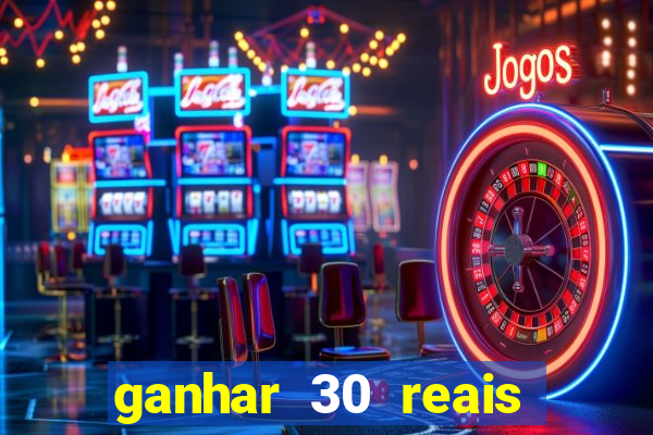 ganhar 30 reais agora no pix