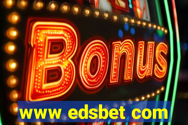 www edsbet com