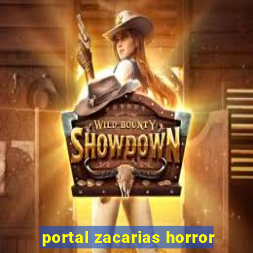 portal zacarias horror