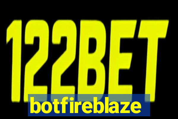 botfireblaze