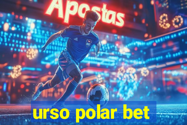 urso polar bet