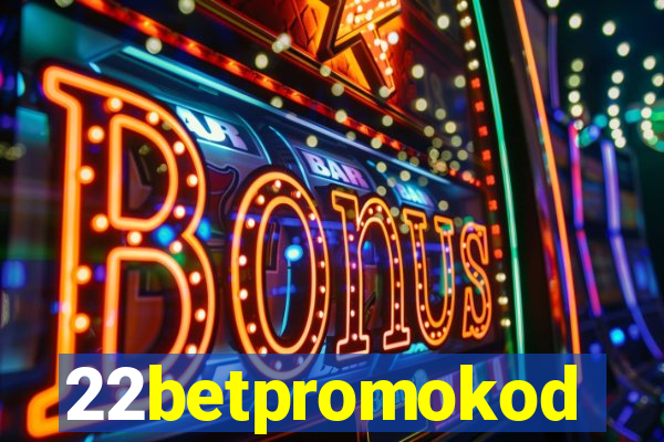 22betpromokod