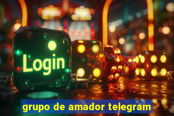 grupo de amador telegram