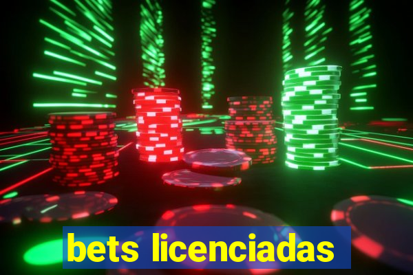 bets licenciadas