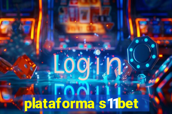 plataforma s11bet