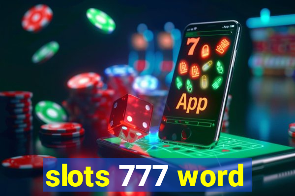 slots 777 word