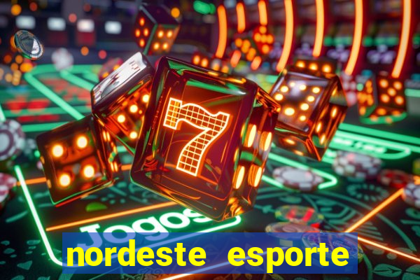 nordeste esporte net vip