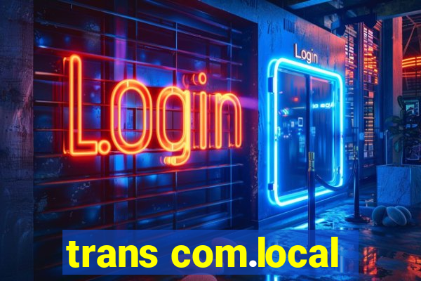 trans com.local