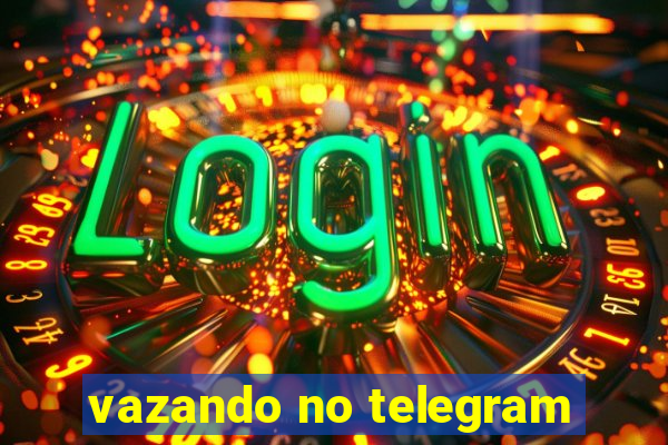 vazando no telegram