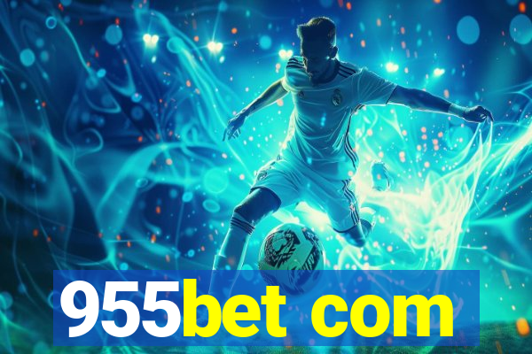 955bet com