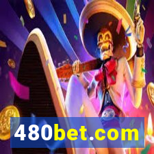 480bet.com