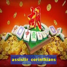 assistir corinthians e palmeiras futemax