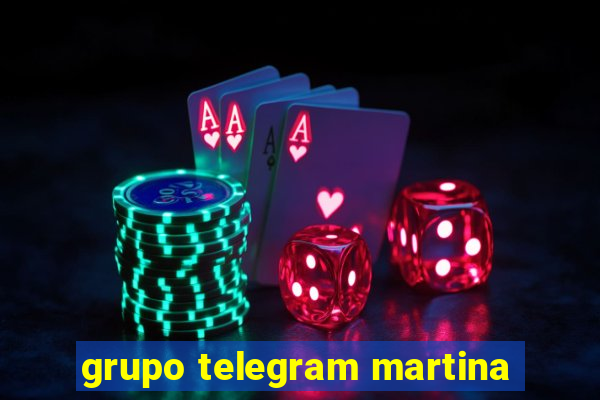 grupo telegram martina