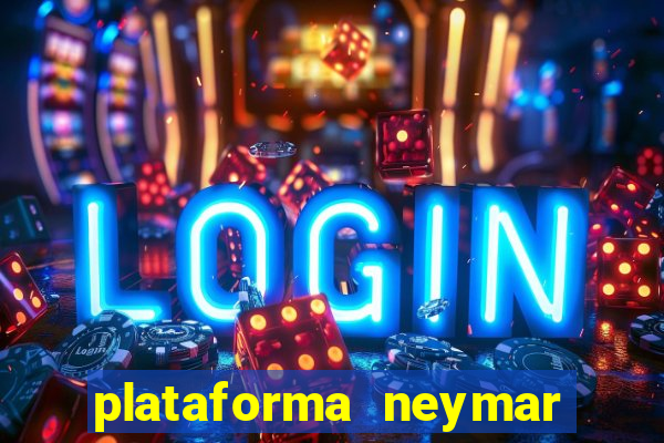 plataforma neymar jr bet é confiável