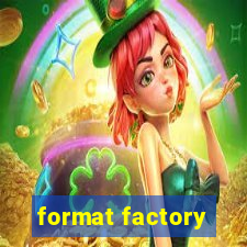 format factory