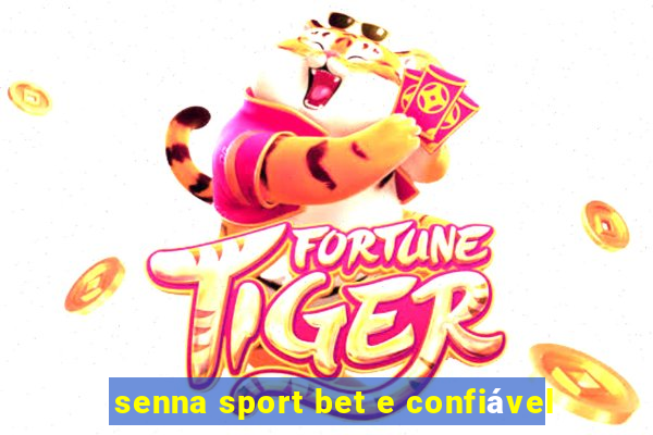 senna sport bet e confiável