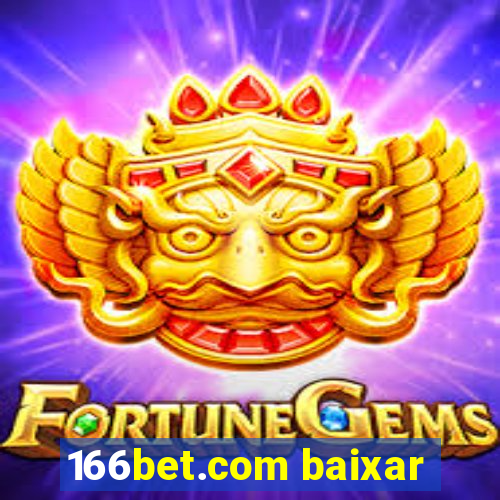 166bet.com baixar