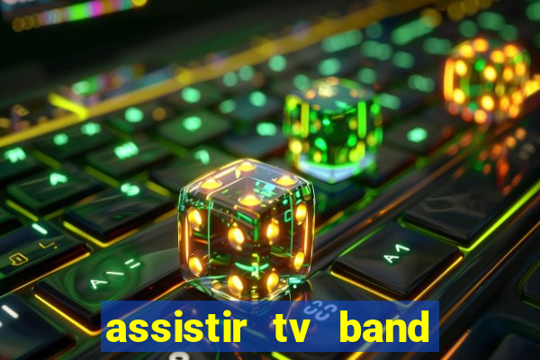 assistir tv band bahia ao vivo