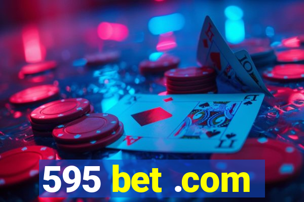 595 bet .com