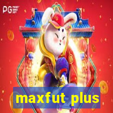 maxfut plus