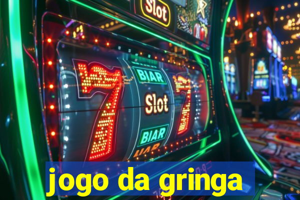 jogo da gringa