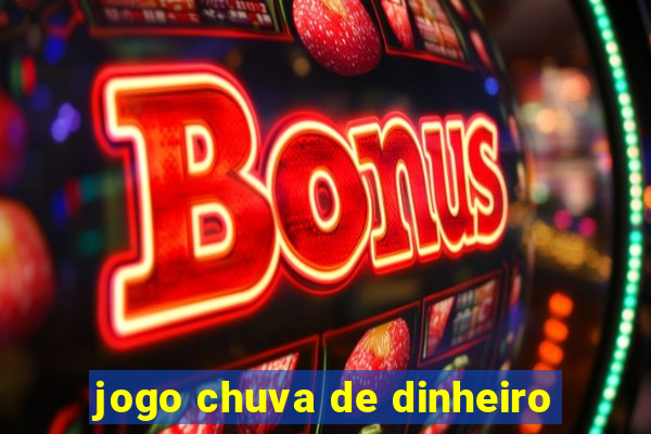 jogo chuva de dinheiro