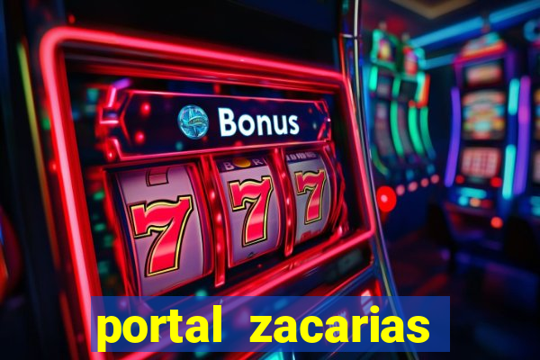 portal zacarias mais de 18