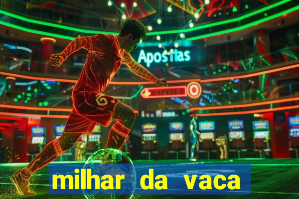 milhar da vaca mais atrasada na federal