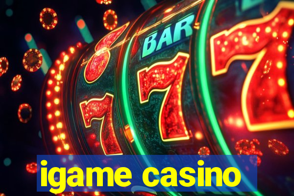 igame casino