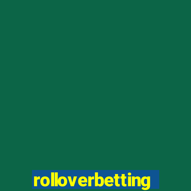 rolloverbetting