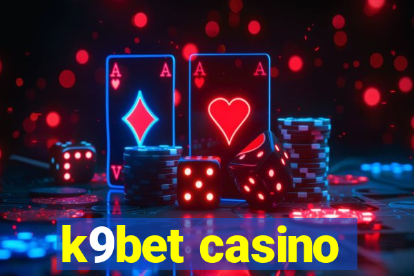 k9bet casino