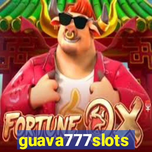 guava777slots