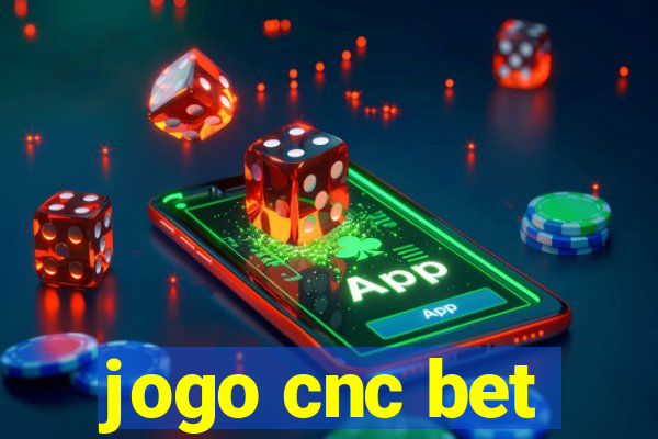 jogo cnc bet