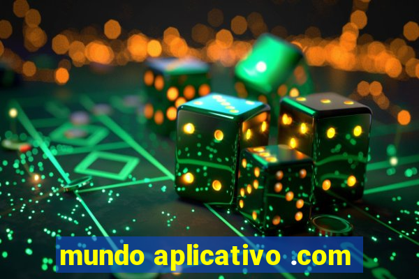 mundo aplicativo .com