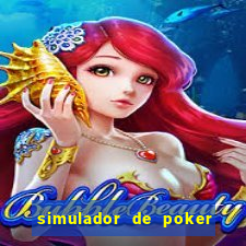 simulador de poker texas holdem gratis