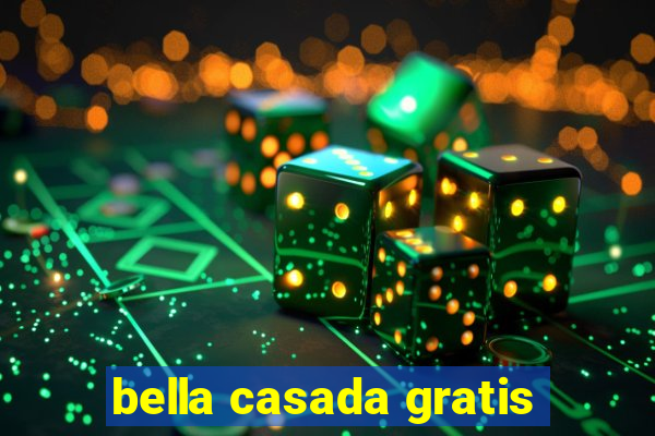 bella casada gratis