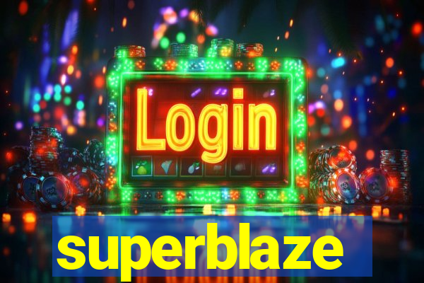 superblaze