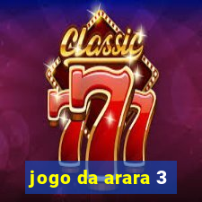 jogo da arara 3