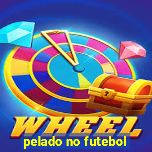 pelado no futebol