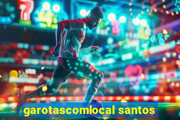 garotascomlocal santos