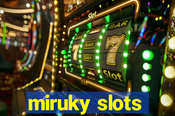 miruky slots