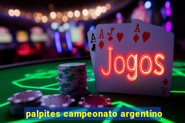 palpites campeonato argentino