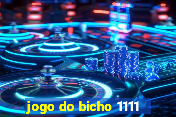 jogo do bicho 1111