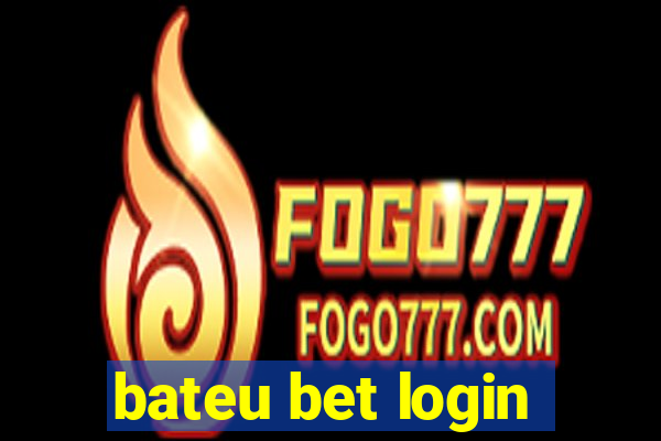 bateu bet login